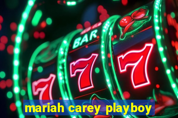 mariah carey playboy